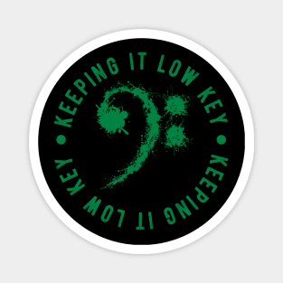Bass Clef Green - Keeping It Low Key Funny Music Lovers Gift Magnet